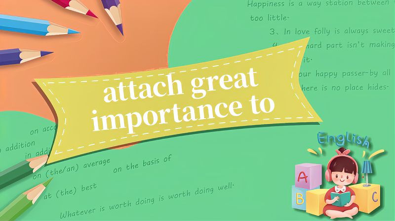 attach-great-importance-to